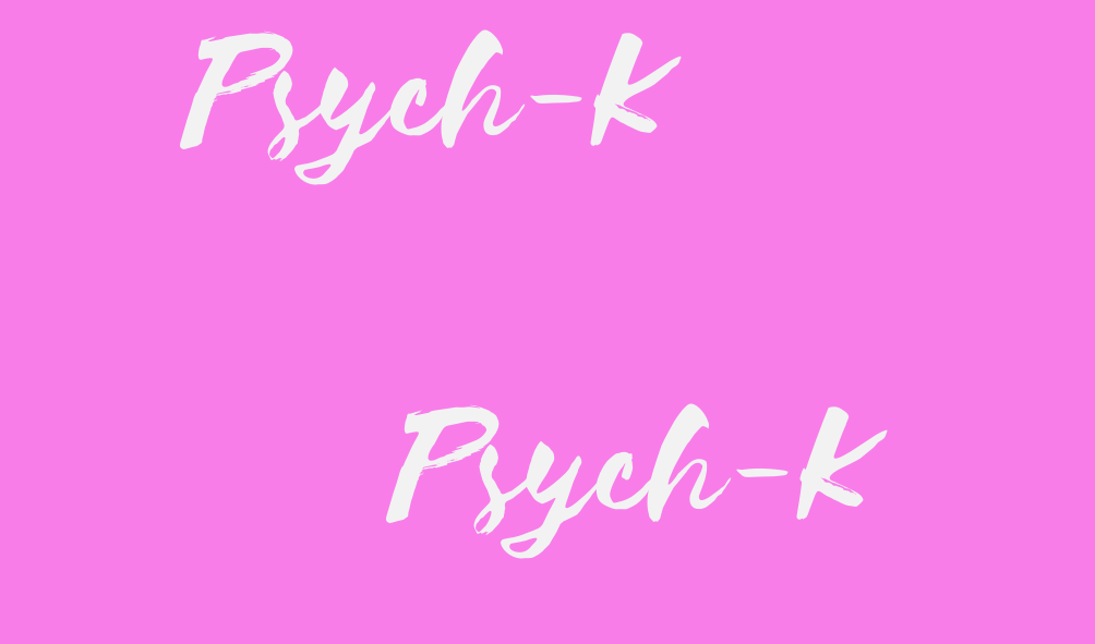 Psych-K Sessions